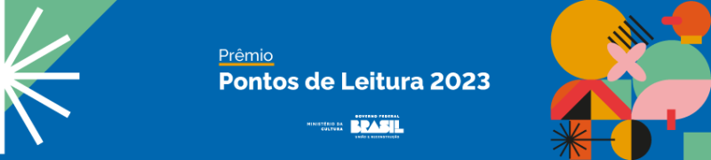 Resultado final do Edital Prêmio Pontos de Leitura 2023